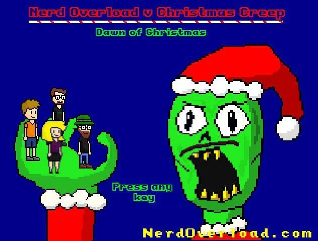 Nerd Overload v Christmas Creep: Dawn of Christmas (itch) Nerd Overload v Christmas Creep: Dawn of Christmas (itch)