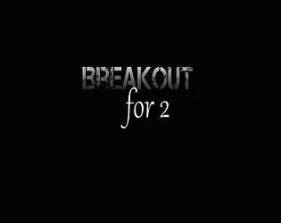 Breakout for 2 (itch)