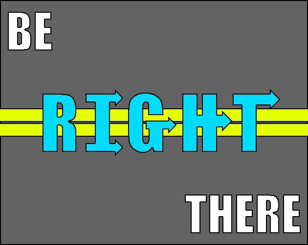 Be RIGHT There (itch)