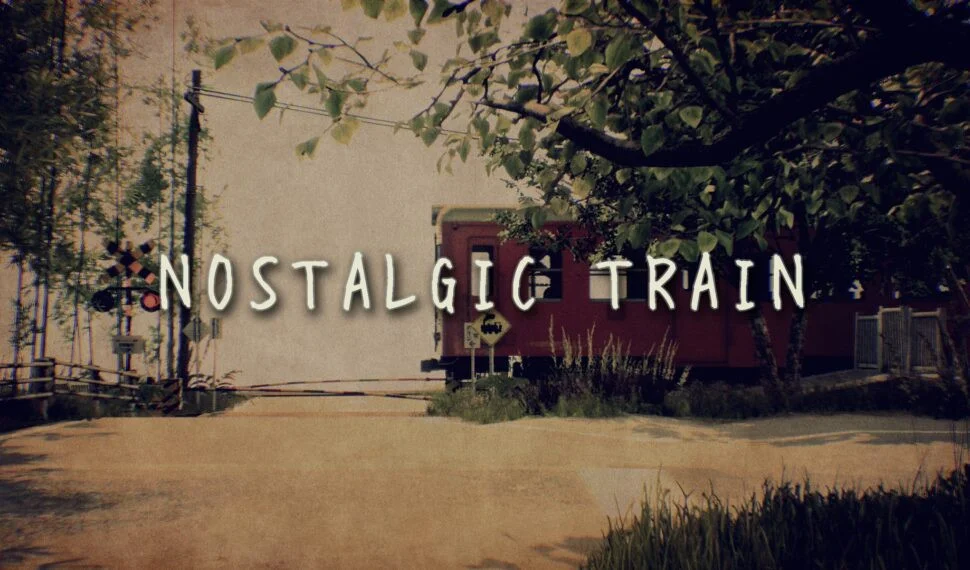 NOSTALGIC TRAIN NOSTALGIC TRAIN