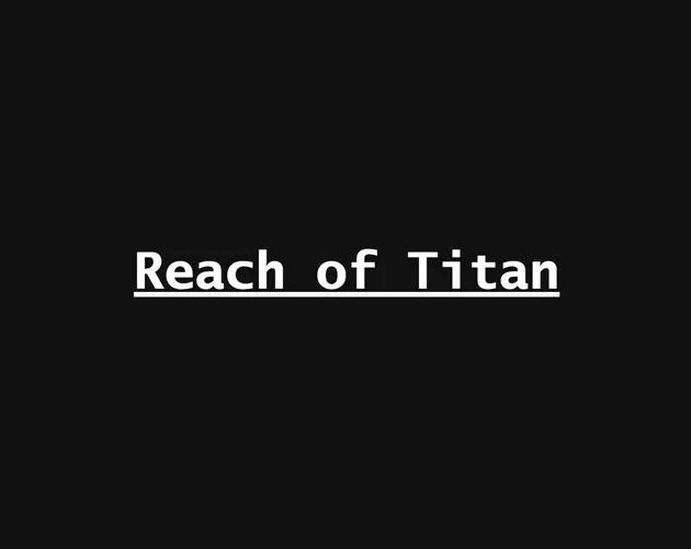 Reach of Titan (itch) Reach of Titan (itch)