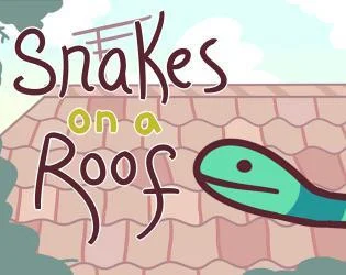 snakes on a roof (itch) snakes on a roof (itch)