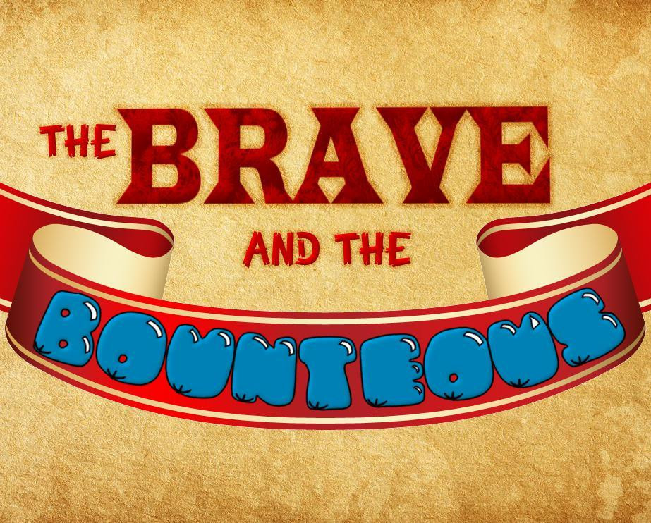 The Brave and the Bounteous (itch) The Brave and the Bounteous (itch)