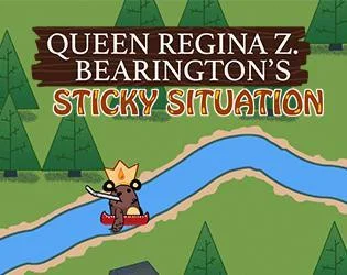 Queen Regina Z. Bearington's Sticky Situation (itch) Queen Regina Z. Bearington's Sticky Situation (itch)