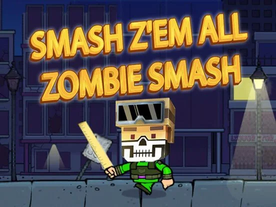 Smash Z'em All: Zombie Smash Smash Z'em All: Zombie Smash
