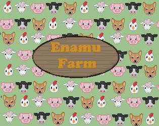 EnamuFarm (itch) EnamuFarm (itch)