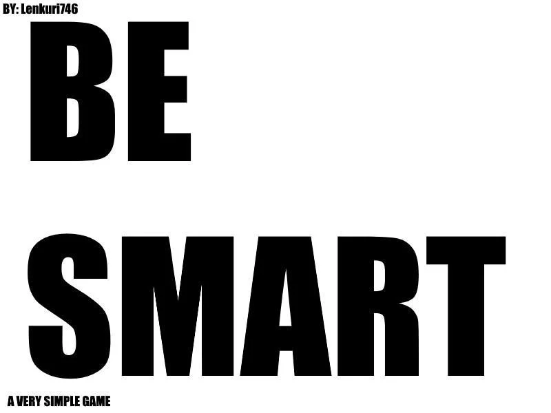 be smart (itch) be smart (itch)