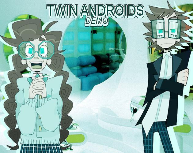 Twin Androids Demo (itch)
