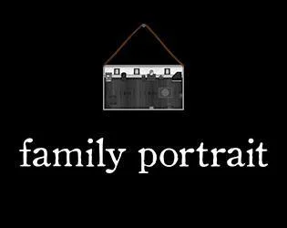 Family Portrait (itch) Family Portrait (itch)
