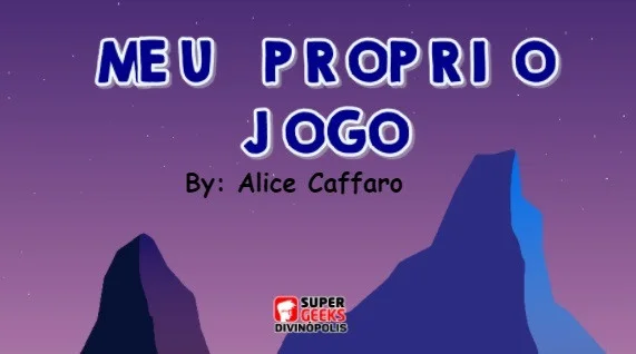 Meu Próprio Jogo - Alice Caffaro (itch) Meu Próprio Jogo - Alice Caffaro (itch)