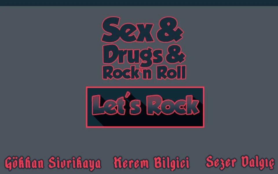 Sex & Drugs & Rock'n Roll (itch)