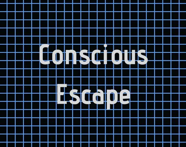 Conscious Escape (itch) Conscious Escape (itch)