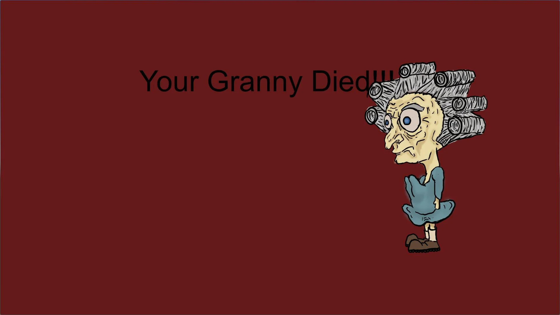 How to cure your Granny! (itch) How to cure your Granny! (itch)
