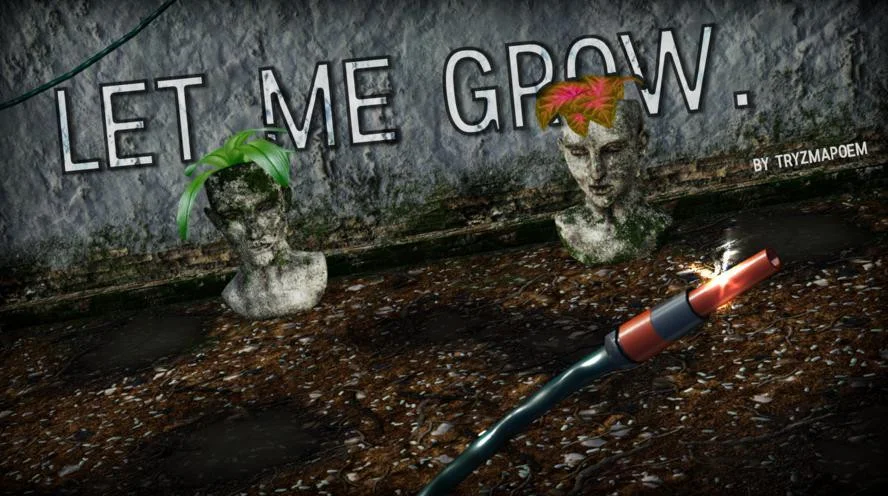 Let me Grow. (itch) Let me Grow. (itch)