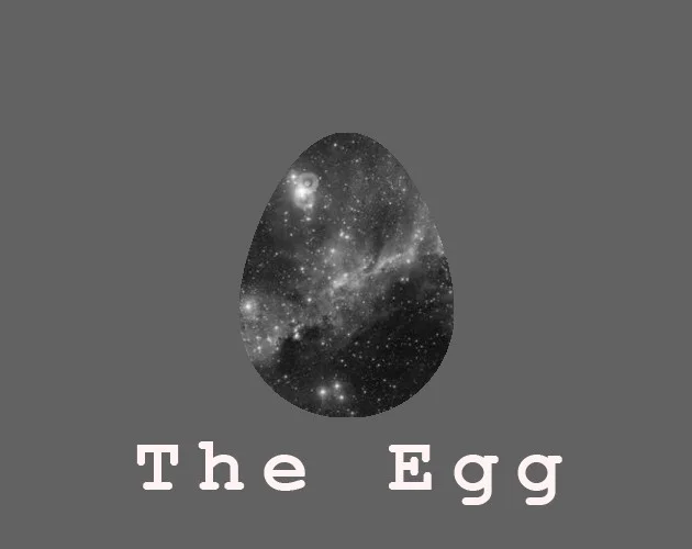 The Egg (isaacsante) (itch) The Egg (isaacsante) (itch)