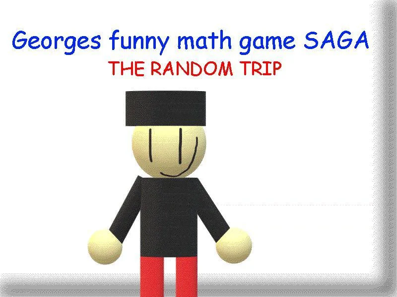 Georges funny math game chapter 3 the random trip (itch) Georges funny math game chapter 3 the random trip (itch)