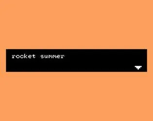 rocket summer (itch) rocket summer (itch)