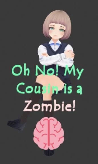 Oh No! my cousin is a Zombie! (itch) Oh No! my cousin is a Zombie! (itch)