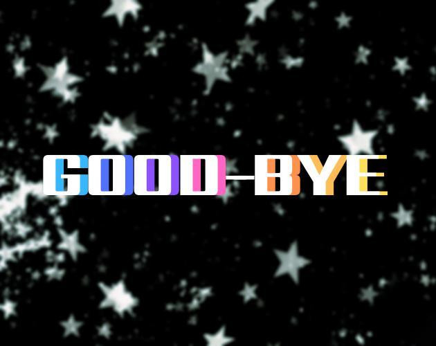 Good-Bye (itch) Good-Bye (itch)