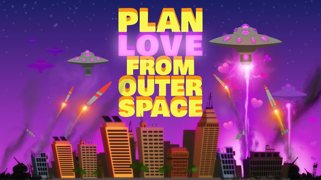Plan Love from Outer Space (itch)