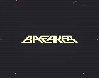 BREAKER (Daniel Linssen) (itch) BREAKER (Daniel Linssen) (itch)