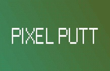 Pixel Putt (itch) Pixel Putt (itch)