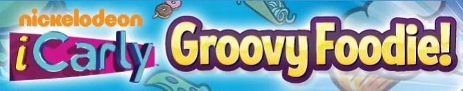 iCarly: Groovy Foodie! iCarly: Groovy Foodie!