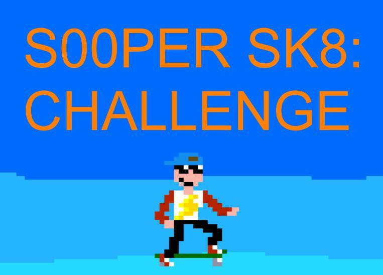 S00PER SK8: CHALLENGE (itch)