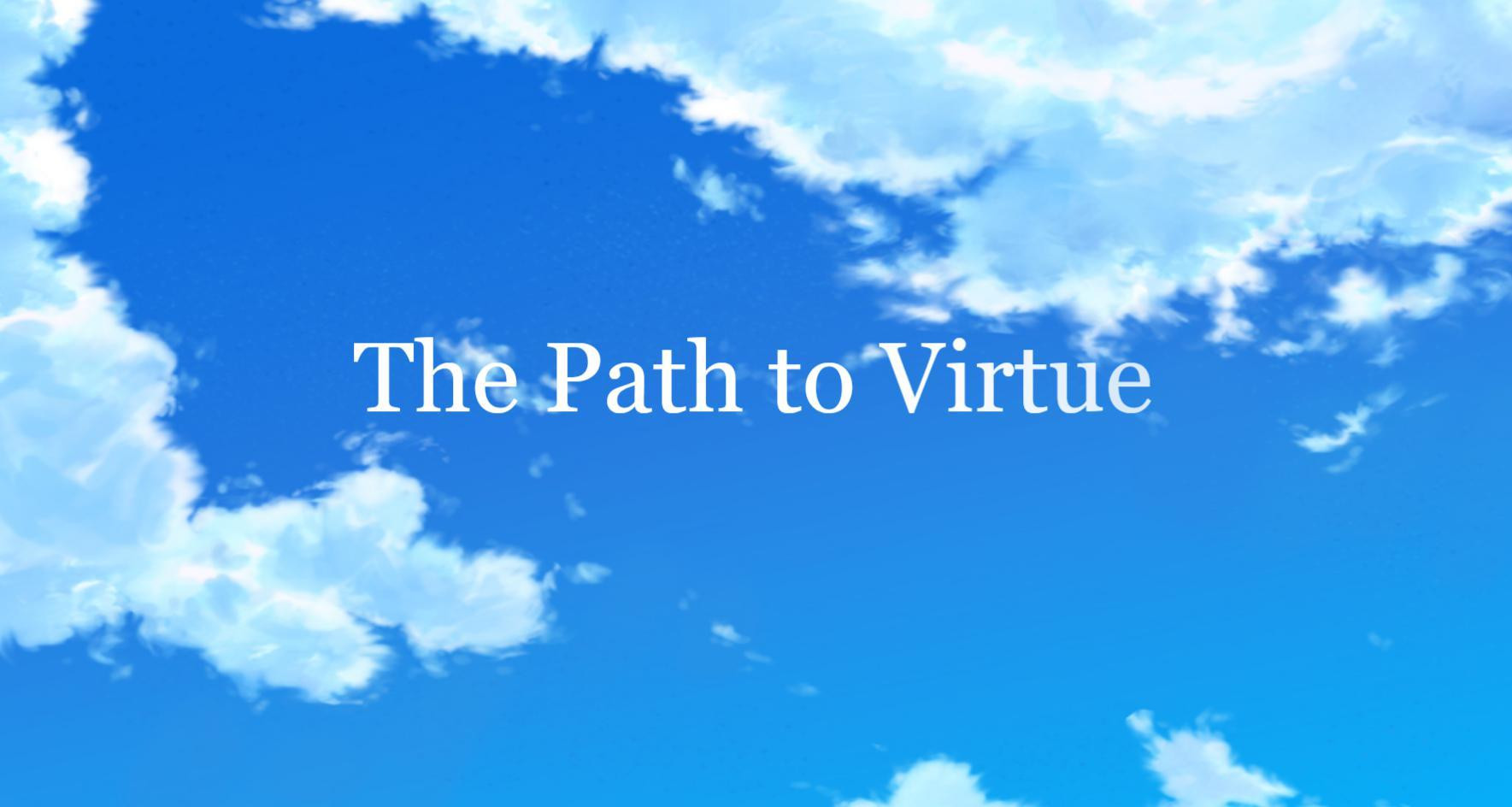 The Path to Virtue (itch) The Path to Virtue (itch)