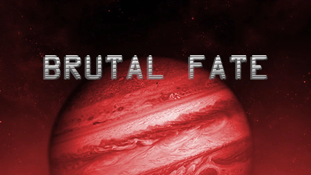 Brutal Fate Brutal Fate