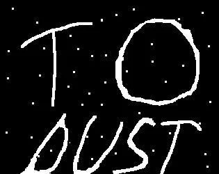 To Dust (itch) To Dust (itch)