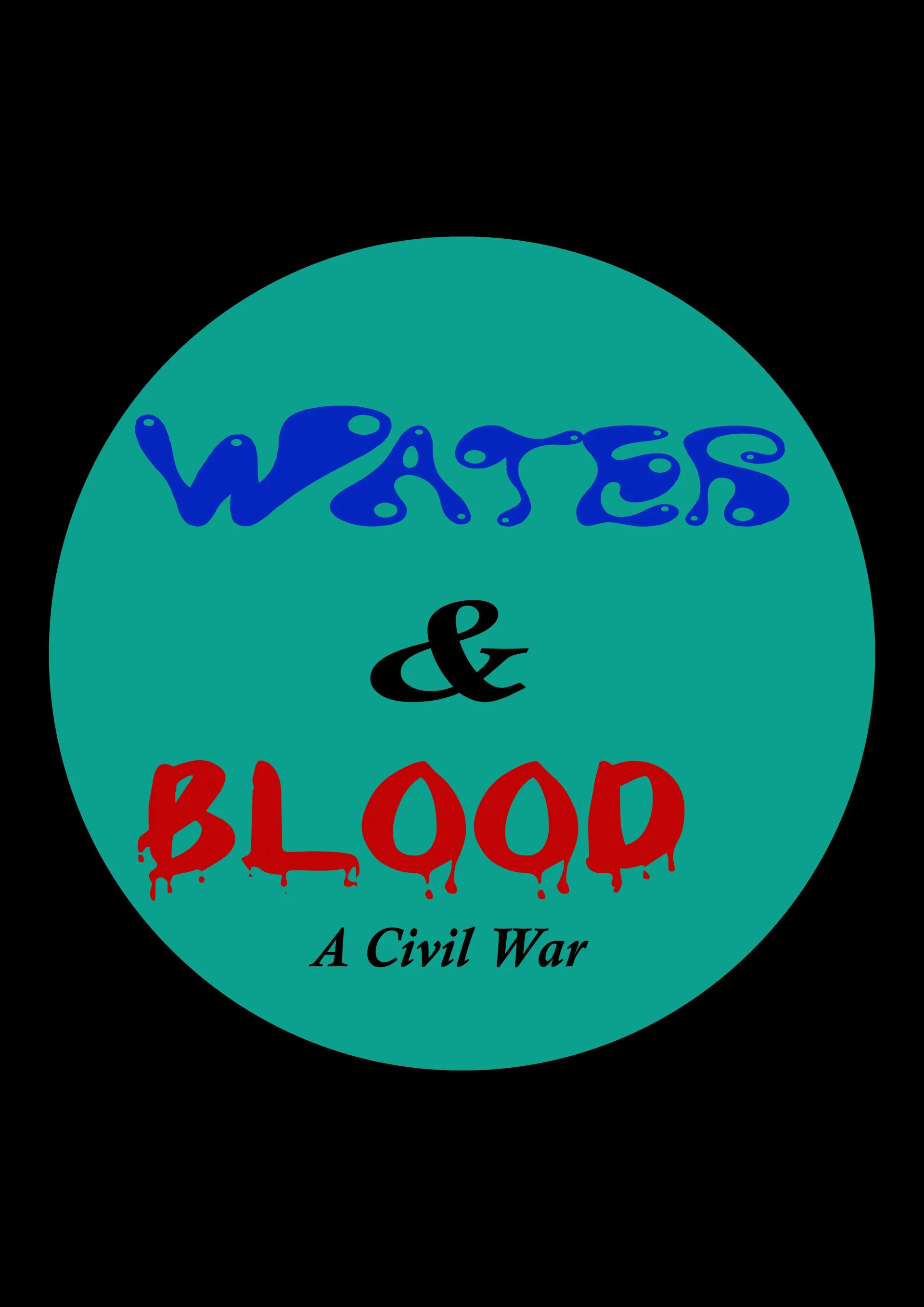 Water & Blood: A Civil War (itch) Water & Blood: A Civil War (itch)