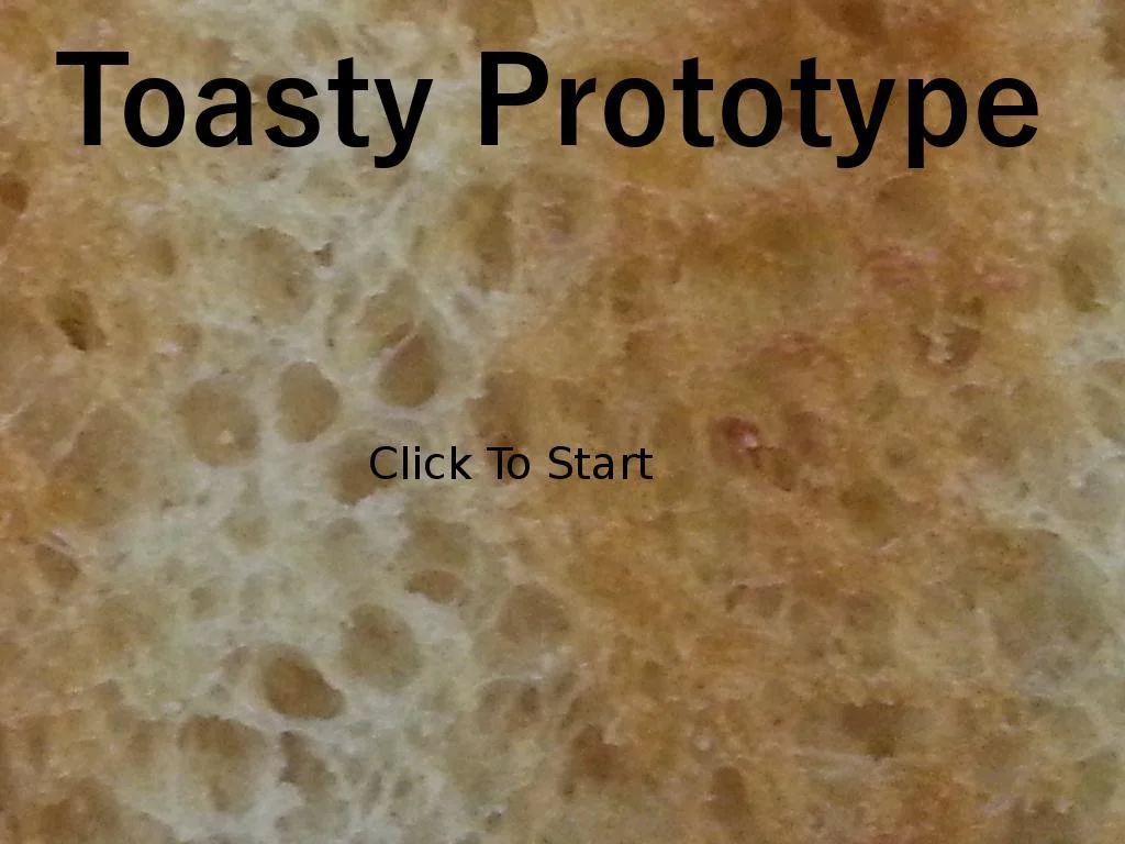 Toasty Prototype (itch) Toasty Prototype (itch)