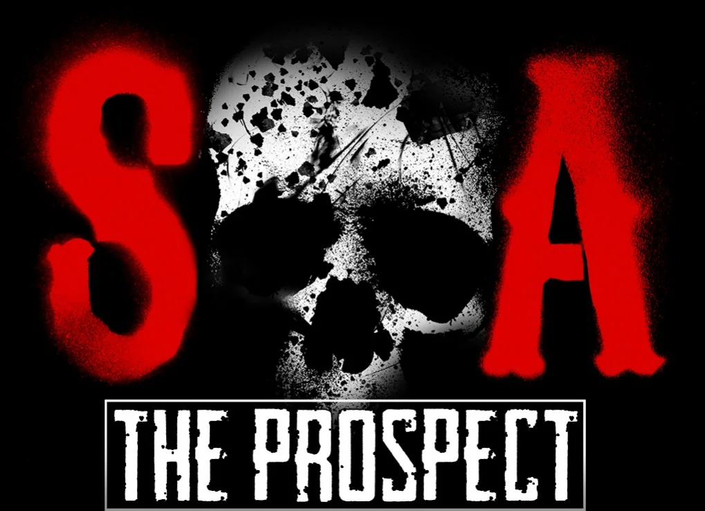 Sons of Anarchy: The Prospect Sons of Anarchy: The Prospect