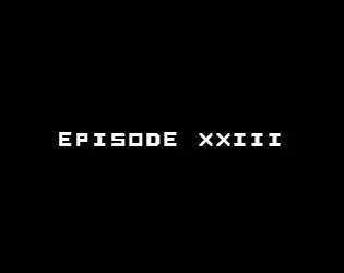 Episode 23 - DO NO HARM (itch) Episode 23 - DO NO HARM (itch)