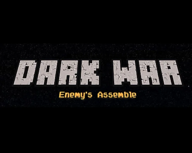 Dark War Enemy`s Assemble (itch)