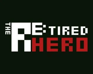 The Re:tired Hero (itch)