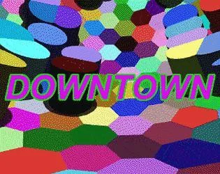 Downtown (itch)