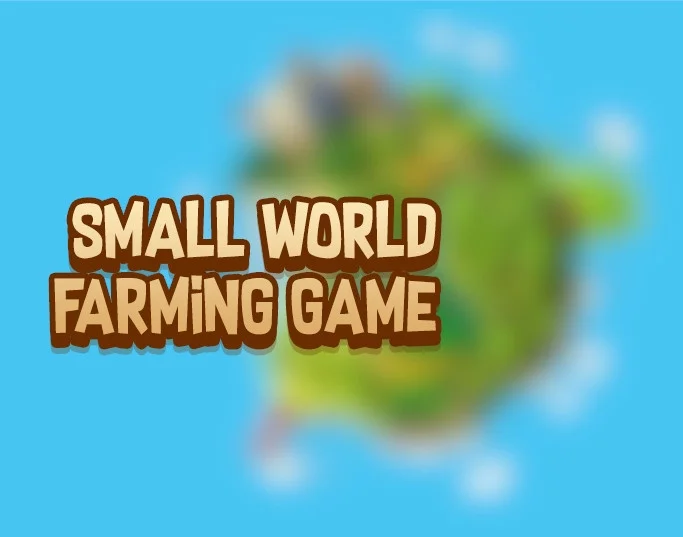 Small World Farming Game (itch)