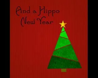 And a Hippo New Year (itch) And a Hippo New Year (itch)