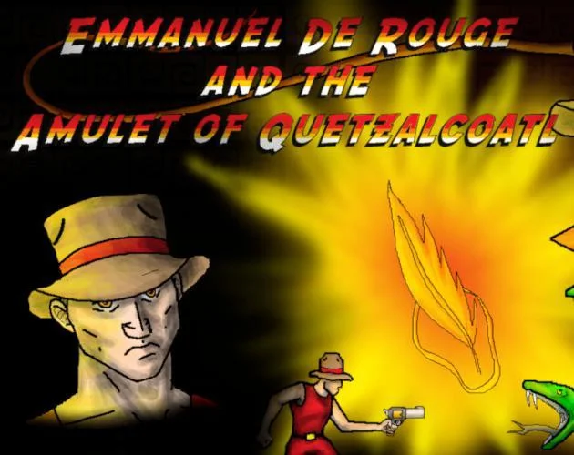 Emmanuel de Rouge and the Amulet of Quetzalcoatl (itch) Emmanuel de Rouge and the Amulet of Quetzalcoatl (itch)