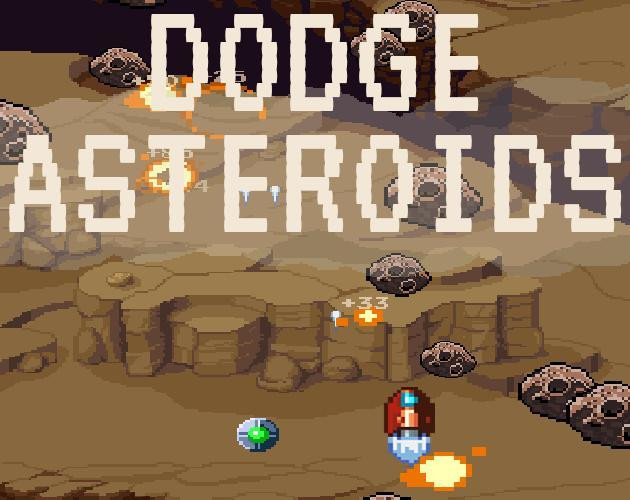 Dodge Asteroids (itch) Dodge Asteroids (itch)