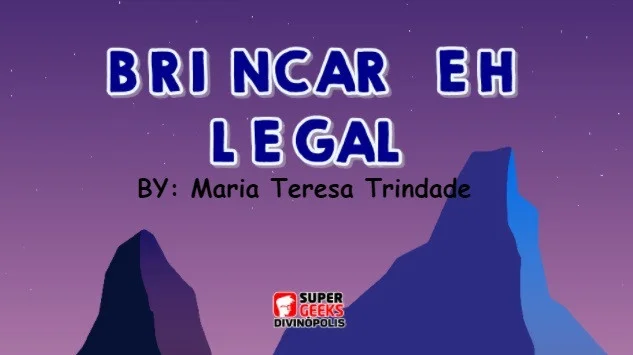 Brincar eh legal - Maria Teresa Trindade (itch) Brincar eh legal - Maria Teresa Trindade (itch)