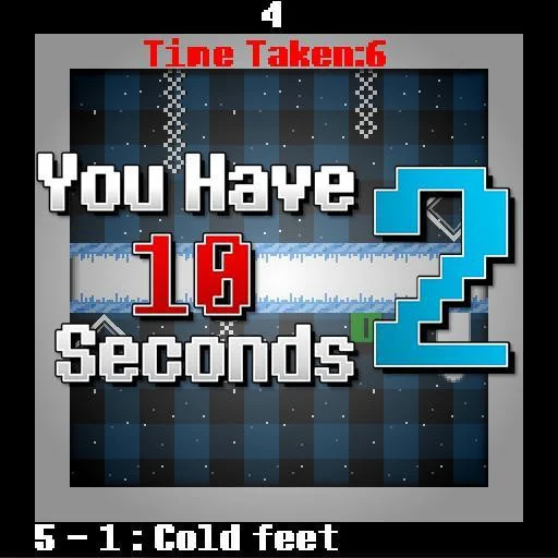 You Have 10 Seconds 2 (itch) You Have 10 Seconds 2 (itch)