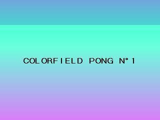 Colorfield Pong Nr1 (itch) Colorfield Pong Nr1 (itch)