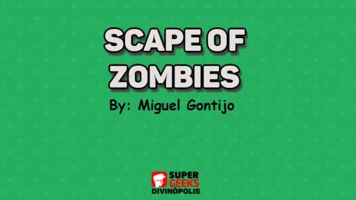 Scape of Zombies - Miguel Gontijo (itch)