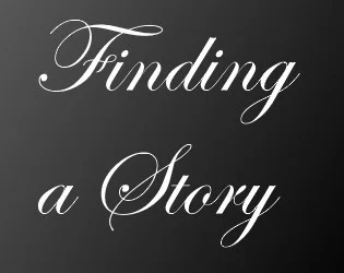 Finding a Story (itch)