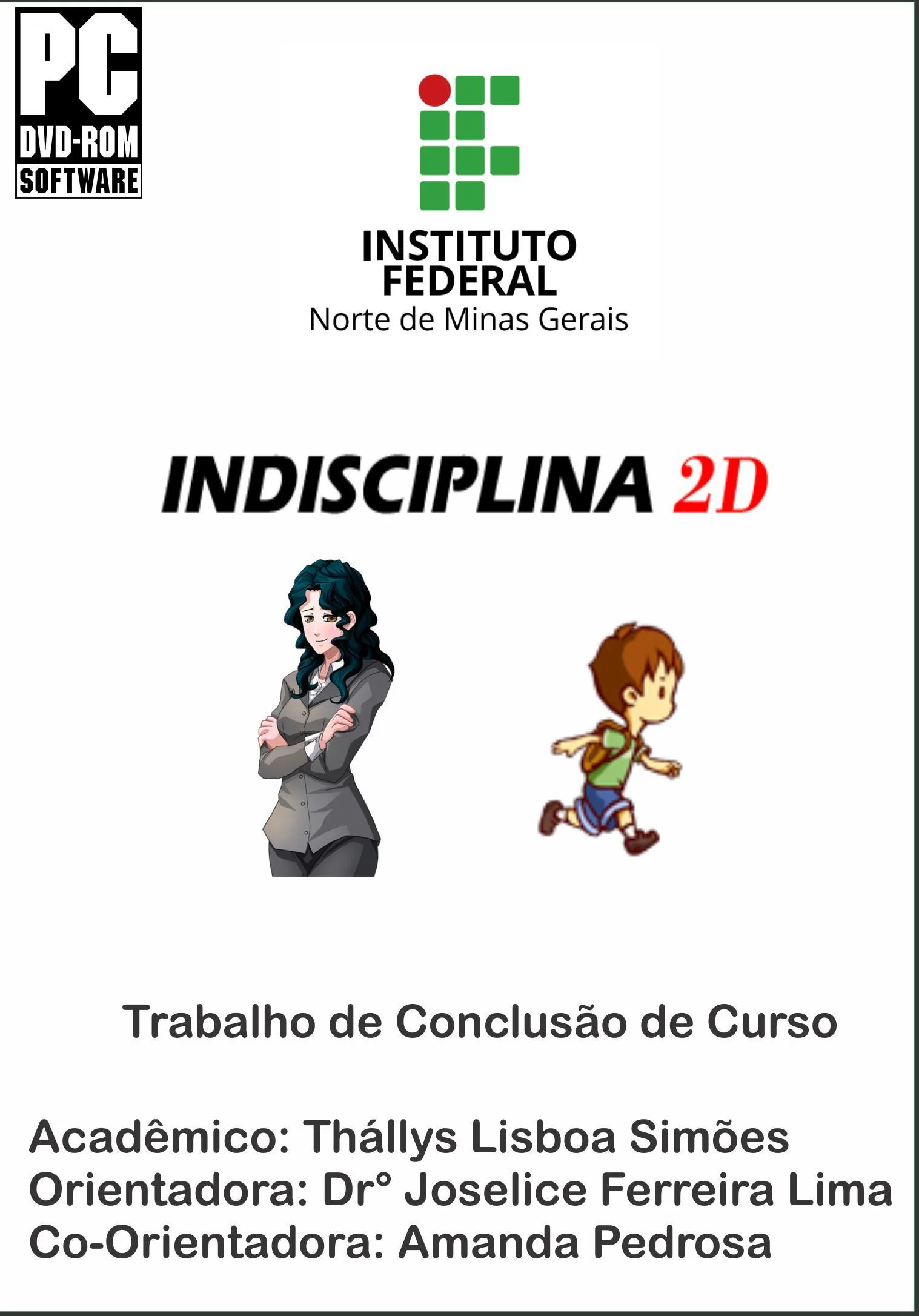 Indisciplina 2D (itch) Indisciplina 2D (itch)