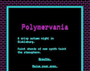 POLYMERVANIA (itch) POLYMERVANIA (itch)