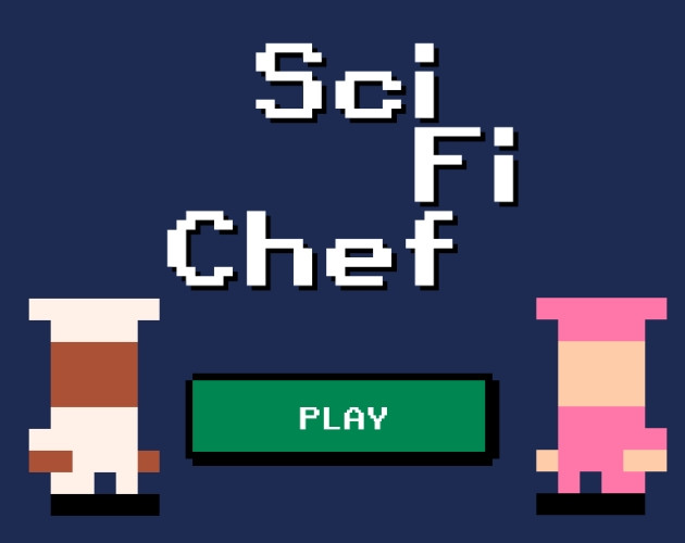 SciFi Chef (itch) SciFi Chef (itch)